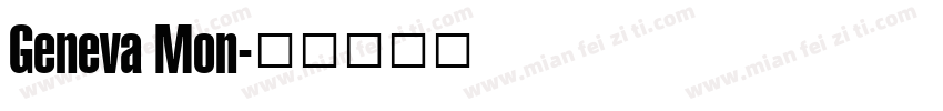 Geneva Mon字体转换